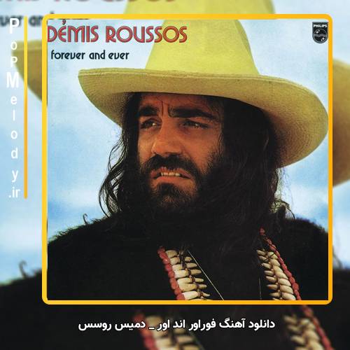 دانلود آهنگ دمیس روسس / Demis Roussos فوراور اند اور / Forever and Ever